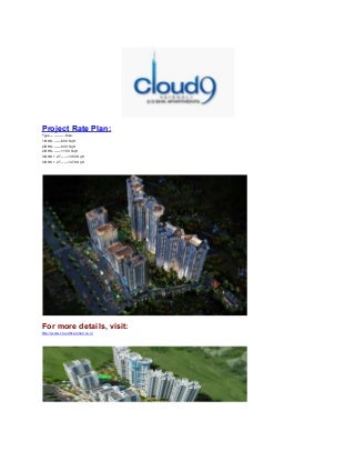 Cloud 9 Vaishali @ +91 8750067501 ## Real Estate