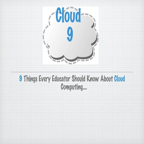 Cloud 9 presentation | PPT