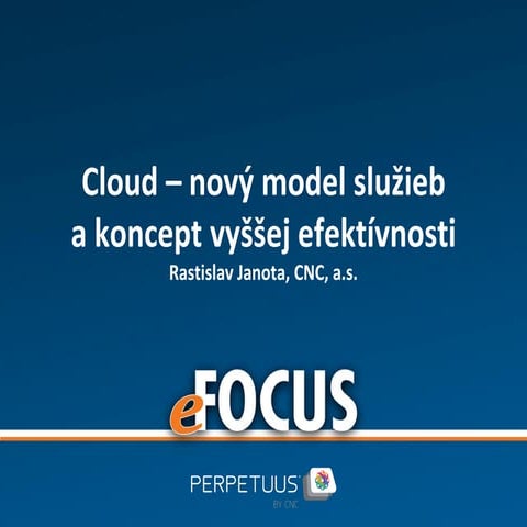 Cloud – nový model služieb a koncept vyššej efektívnosti