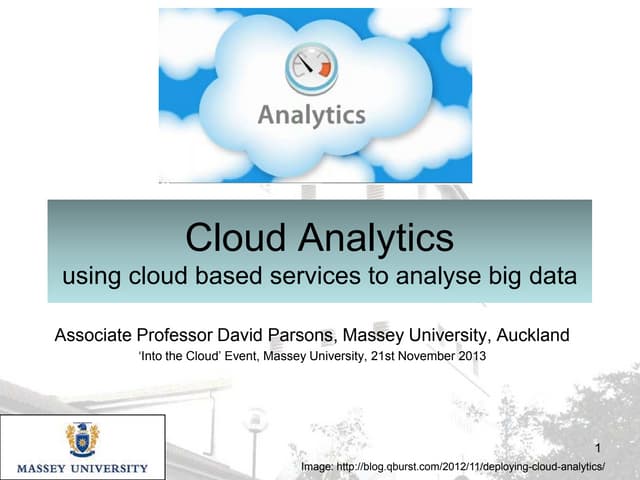 Cloud Analytics - Using cloud based services to analyse big data