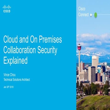 Cloud and On Premises Collaboration Security Explained