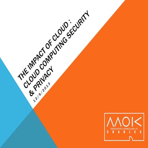 The Impact of Cloud: Cloud Computing Security and Privacy