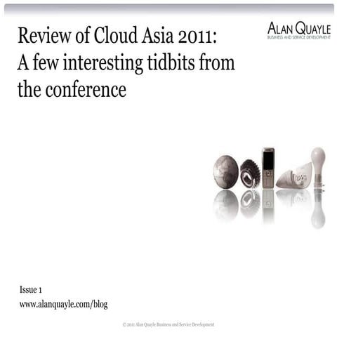 Cloud asia 2011 tidbits