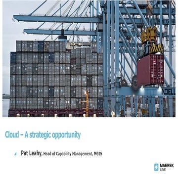 Cloud – A strategic opportunity