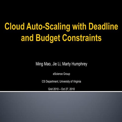 Cloud auto-scaling with deadline and budget constraints