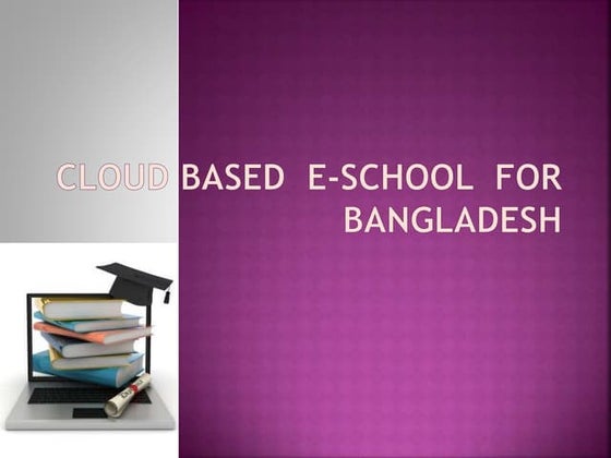 Cloud based  e school