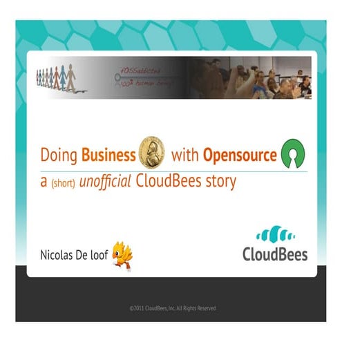 Cloudbees -Open Source Versus Business - nicolas de loof - fossa2011