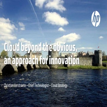 Cloud beyond the obvious, an approach for innovation