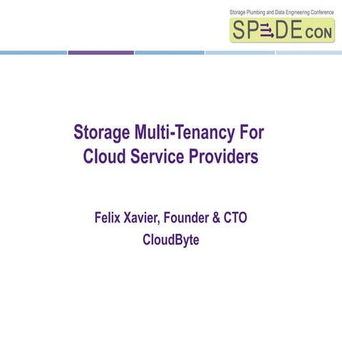 Storage Multi-Tenancy For Cloud Service Providers