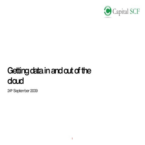 Getting data in and out of the cloud