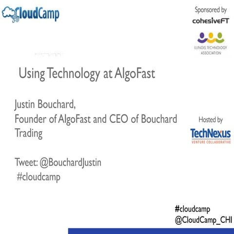 Cloudcamp Chicago Nov 2104 Fintech - Justin Bouchard’s 