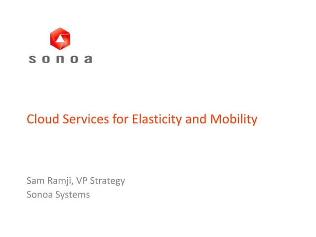 Sonoa Cloud Services for Elasticity and Mobility