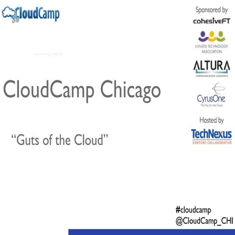 CloudCamp Chicago Jan 2015 - The Guts of the Cloud (full slides)