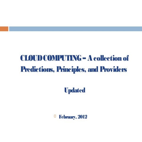 Cloud Computing - A collection of predictions, principles and providers - Feb...
