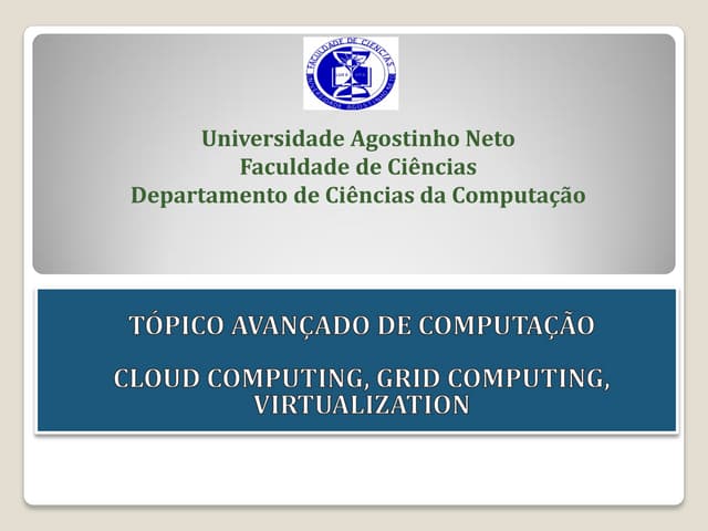 Cloud computing, Grid Computing, Virtualization