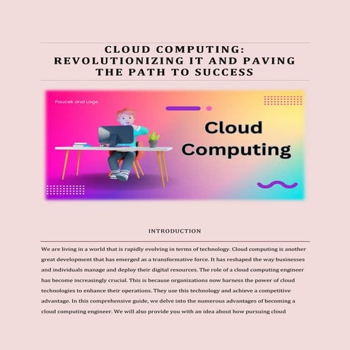 Cloud Computing: Revolutionizing IT and Paving the Path to Success