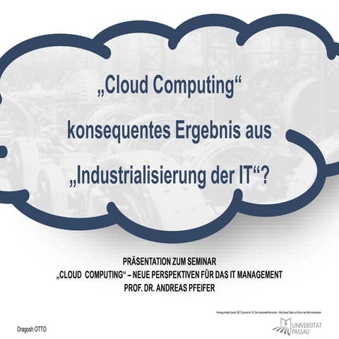 Cloud Computing Ergebnis der IT-Industrialisierung