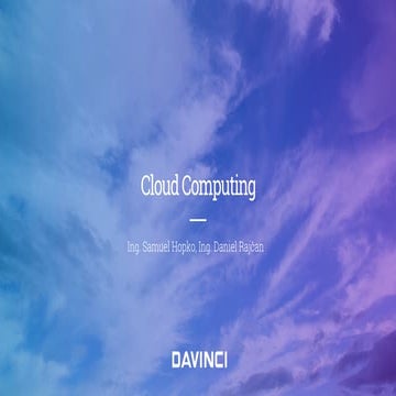 Samuel Hopko & Daniel Rajčan - Cloud Computing
