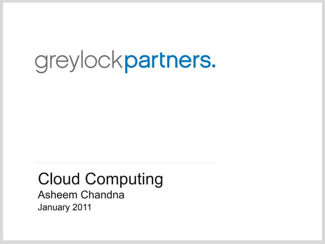 Cloud Computing - Jan 2011 - Chandna