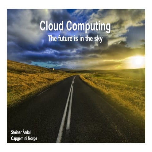 CloudComputing - The future is in the sky
