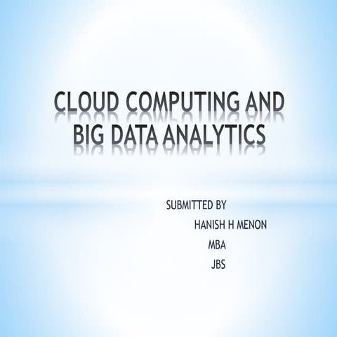 Cloud computing and big data analytics