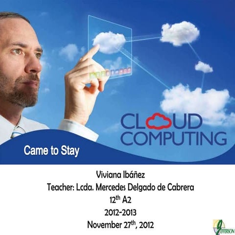 Cloud computing came to stay