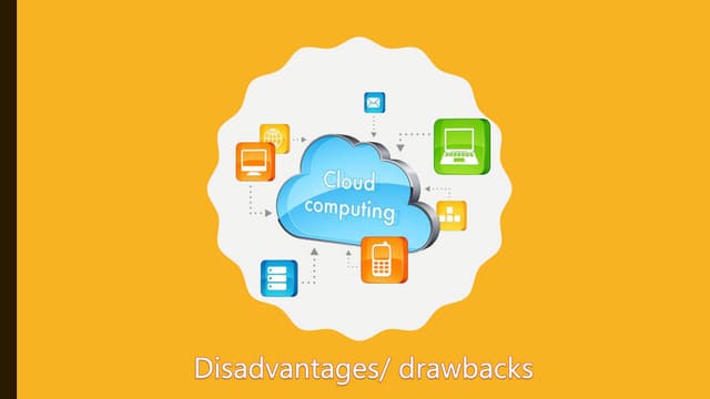 Cloud computing disadvantages