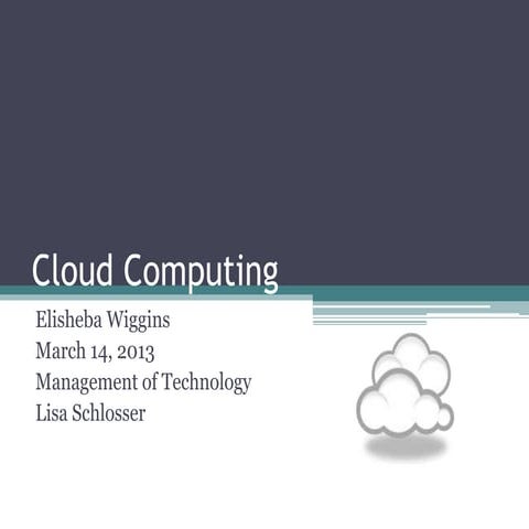 Cloud computing elisheba wiggins