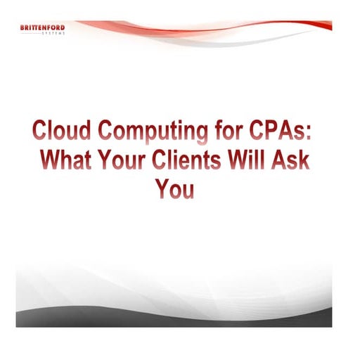 Cloud Computing for CPAs: What Your Client Will Ask You