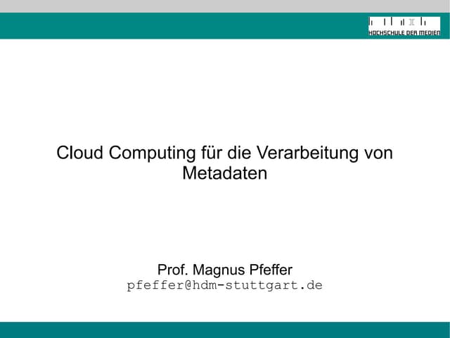 Cloud Computing für die Verarbeitung von Metadaten