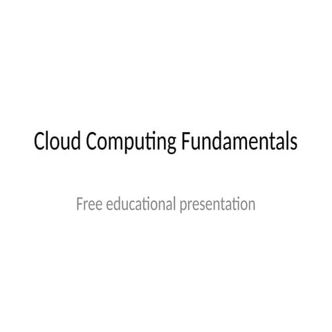 Comprehensive Introduction to Cloud Computing Fundamentals and Benefits ...