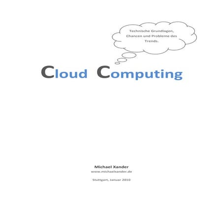 Cloud Computing - Technische Grundlagen, Chancen und Probleme des Trends