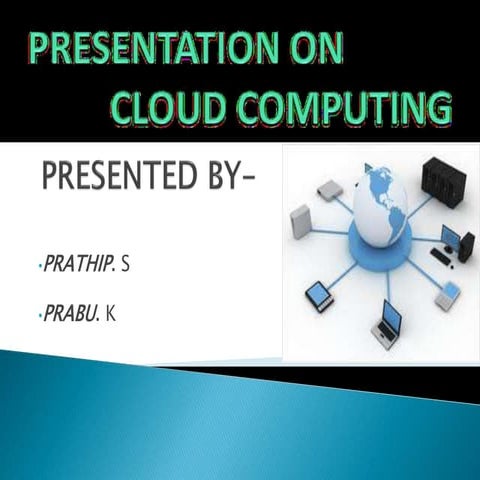Cloud computing ppt | PPT