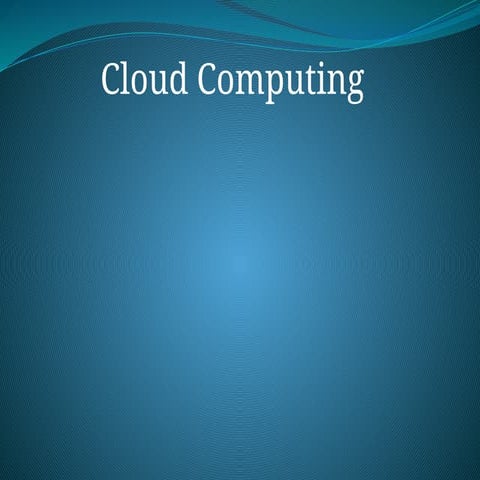 Cloud Computing,Benefits of cloud computing, Cloud Computing architecture