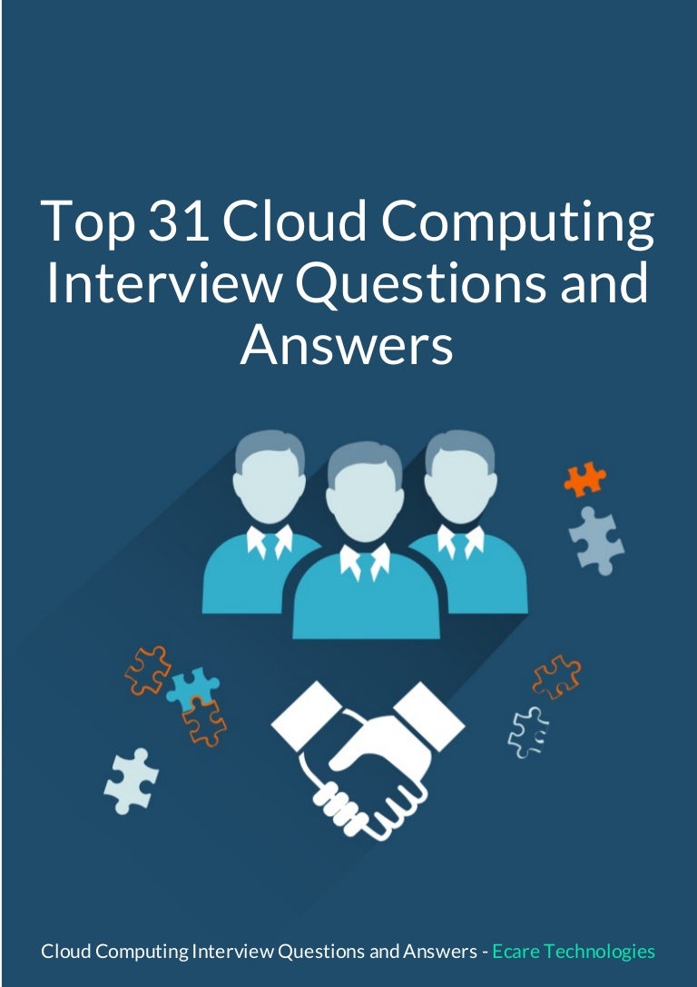 Top 31 Cloud Computing Interview Questions and Answers.