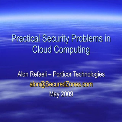 Cloud Computing Security Needs &amp; Problems   Alon Refaeli