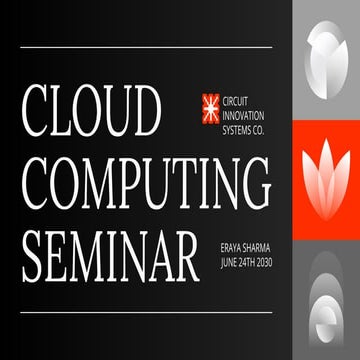 Cloud Computing Seminar Slides and the presentation | PDF