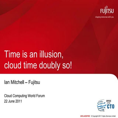 Time is an illusion, cloud time doubly so!