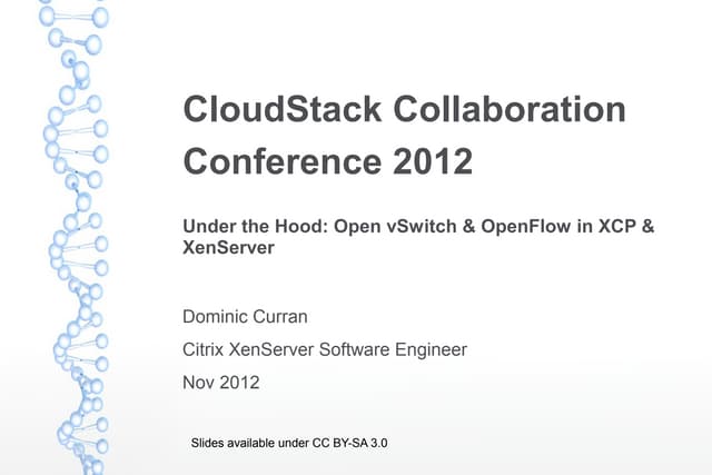 Under the Hood: Open vSwitch & OpenFlow in XCP & XenServer