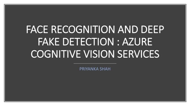 Machine Learning with Azure Cognitive Services - Face Recognition and Deep Fa...