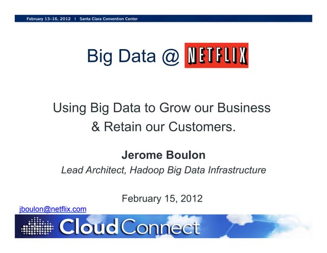 Cloud Connect 2012, Big Data @ Netflix