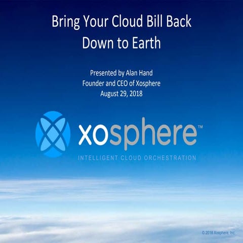 Bring Your Cloud Bill Back Down to Earth