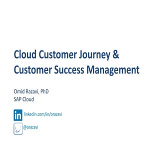 Cloud customer journey and customer...