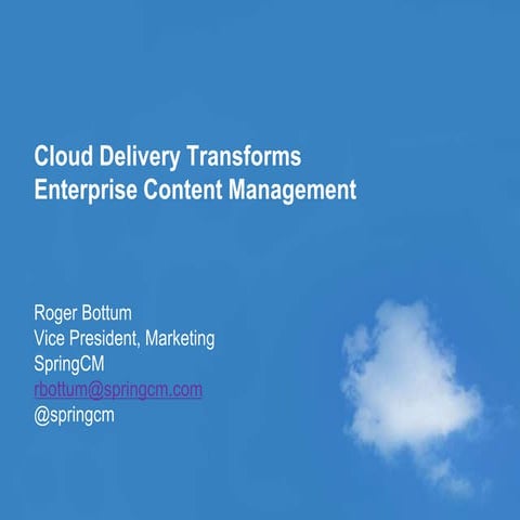 Cloud delivery transforming enterprise content management
