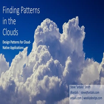 Finding Patterns in the Clouds - Cloud Design Patterns | PPT