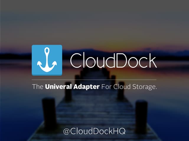 Clouddock: The Universal Adapter Fo...
