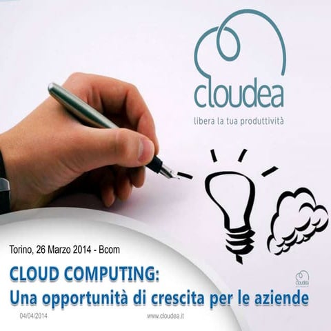B com 2014 | Cloud Computing pubblico: un'opportunità di crescita per le azie...