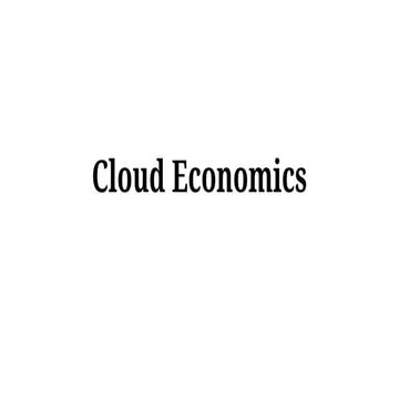 Introduction to Cloud Computing Economics.pptx