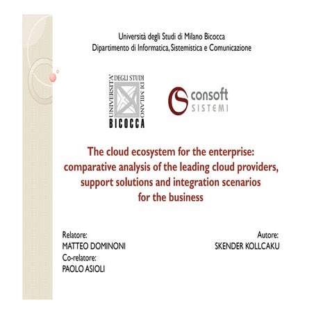 The cloud ecosystem for the enterprise: Comparative analysis of the leading c...