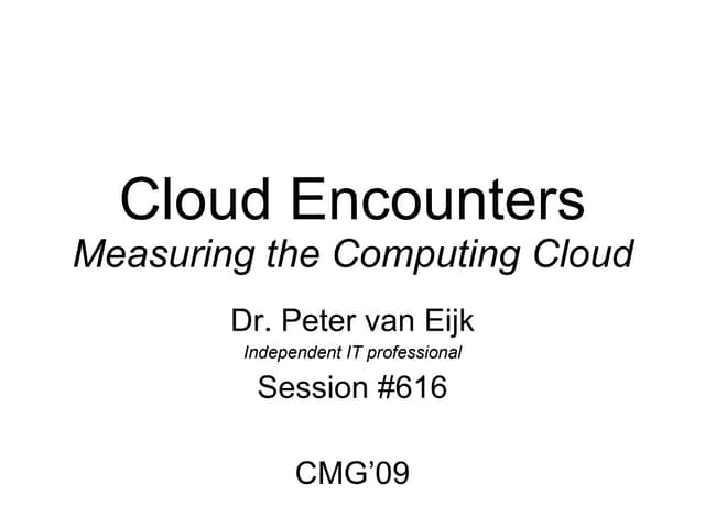Cloud Encounters: Measuring the computing cloud